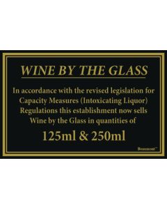 Wine By The Glass Sign - Law Signs - 125ml & 250ml